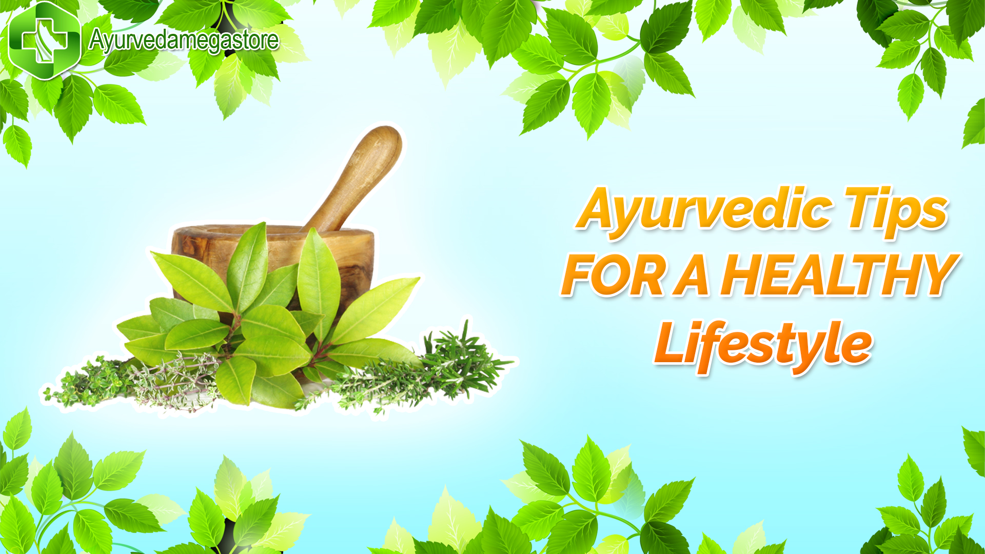 Ten Important Ayurvedic Tips For A Healthy Lifestyle